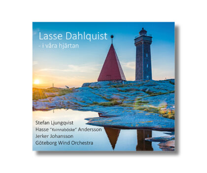 Lasse Dahlquist - i våra hjärtan
